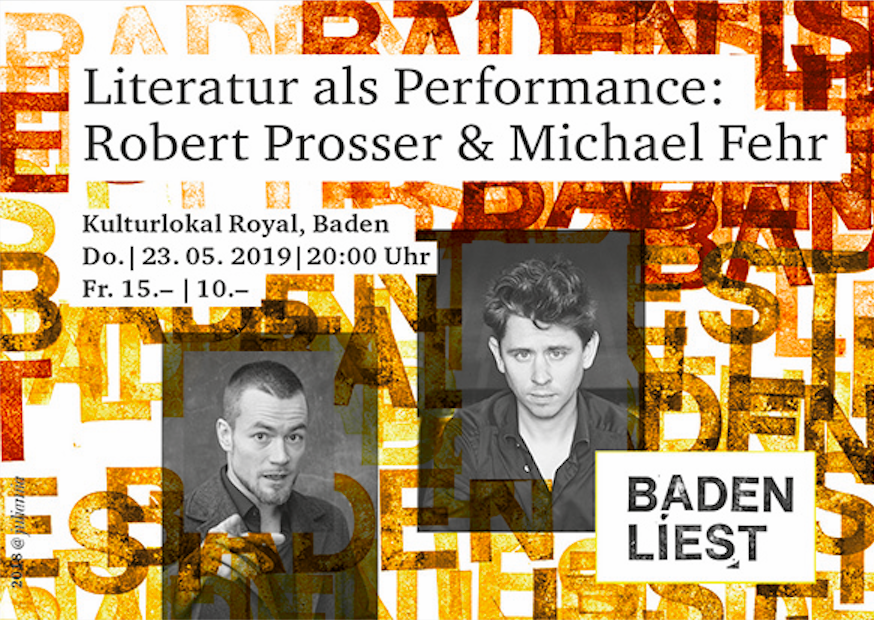 Literatur als Performance: Robert Prosser & Michael Fehr