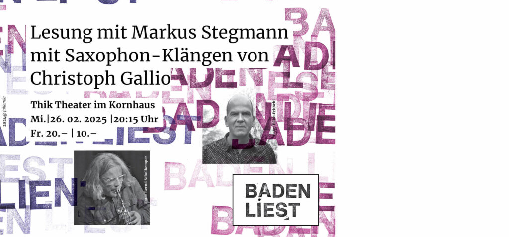 Mi. 26.02.2025: Lesung mit Markus Stegmann mit Saxophon-Klängen von Christoph Gallio