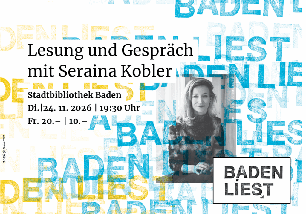 Di. 24.11.2026: Lesung und Gespräch mit Seraina Kobler